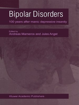 cover image of Bipolar Disorders. 100 Years after Manic-Depressive Insanity
